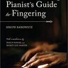 The Performing Pianist’s Guide to Fingering