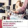 The Bloomsbury Handbook of Rock Music Research
