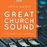 Great Church Sound: a guide for the volunteer