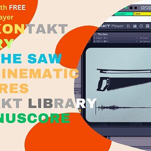 The Saw - БЕСПЛАТНАЯ библиотека кинематографических текстур Kontakt от Sonuscore