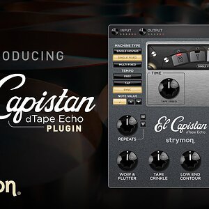 Представляем El Capistan dTape Echo Plugin от Strymon